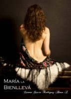 maría la bienllevá (ebook)-cdlap00008858 maría la bienllevá (ebook)-cdlap00008858