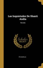 LAS INQUIETUDES DE SHANTI ANDÍA