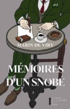 mémoires d'un snobé (ebook)-marin de viry-9782823800968 mémoires d'un snobé (ebook)-marin de viry-9782823800968