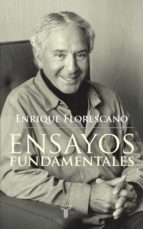 ensayos fundamentales (ebook)-enrique florescano-9786071115768 ensayos fundamentales (ebook)-enrique florescano-9786071115768
