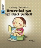 marcial ya no usa pañal - educando a mi hijo 4 (ebook)-claudia paz-andrea paz-9786124164668 marcial ya no usa pañal - educando a mi hijo 4 (ebook)-claudia paz-andrea paz-9786124164668