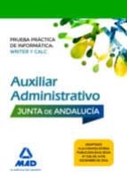 auxiliar administrativo de la junta de andalucía. prueba práctica de informática-9788414202968 auxiliar administrativo de la junta de andalucía. prueba práctica de informática-9788414202968