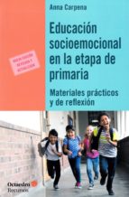 educación socioemocional en la etapa de primaria: materiales practicos y de reflexion-anna carpena casajuana-9788417219468 educación socioemocional en la etapa de primaria: materiales practicos y de reflexion-anna carpena casajuana-9788417219468