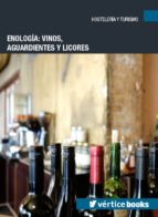 enología: vinos, aguardientes y licores-9788417232368 enología: vinos, aguardientes y licores-9788417232368