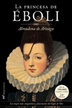 la princesa de eboli-almudena de arteaga-9788427023468
