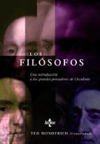 los filosofos: una introduccion a los grandes pensadores de occid ente (2ª edicion)-ted honderich-9788430948468 los filosofos: una introduccion a los grandes pensadores de occid ente (2ª edicion)-ted honderich-9788430948468