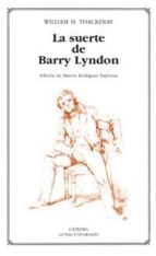 la suerte de barry lyndon.-william m. thackeray-9788437623368 la suerte de barry lyndon.-william m. thackeray-9788437623368