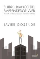 el libro blanco del emprendedor web-javier gosende grela-9788441534568 el libro blanco del emprendedor web-javier gosende grela-9788441534568
