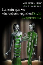 LA NOIA QUE VA VIURE DUES VEGADES (MILLENNIUM 6)