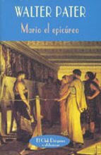 mario el epicureo-walter pater-9788477025368 mario el epicureo-walter pater-9788477025368