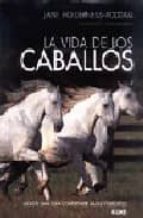 la vida de los caballos-jane holderness-roddman-9788480763868 la vida de los caballos-jane holderness-roddman-9788480763868