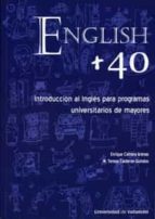 english +40: introduccion al ingles para programas universitarios de mayores-enrique camara arenas-9788484484868 english +40: introduccion al ingles para programas universitarios de mayores-enrique camara arenas-9788484484868