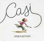 casi-peter h. reynolds-9788484881568 casi-peter h. reynolds-9788484881568
