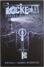 locke & key: corona de sombras-joe hill-9788490240168 locke & key: corona de sombras-joe hill-9788490240168