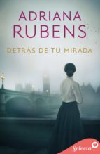 detrás de tu mirada (ebook)-adriana rubens-9788490699768 detrás de tu mirada (ebook)-adriana rubens-9788490699768