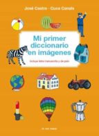 mi primer diccionario en imagenes-cuca canals-xose castro-9788492766468 mi primer diccionario en imagenes-cuca canals-xose castro-9788492766468