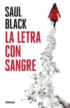 la letra con sangre-saul black-9788492915668 la letra con sangre-saul black-9788492915668