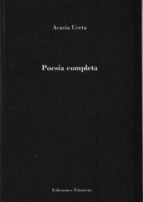 poesia completa-acacia uceta-9788494235368 poesia completa-acacia uceta-9788494235368