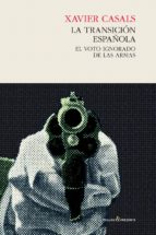 la transicion española-xavier casals-9788494427268 la transicion española-xavier casals-9788494427268