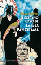 el extraño caso de la isla panorama-edogawa rampo-9788494468568 el extraño caso de la isla panorama-edogawa rampo-9788494468568