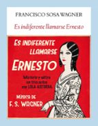 es indiferente llamarse ernesto-francisco sosa wagner-9788494712968 es indiferente llamarse ernesto-francisco sosa wagner-9788494712968