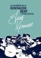 la filosofia de la generacion beat y otros escritos-jack kerouac-9789871622368 la filosofia de la generacion beat y otros escritos-jack kerouac-9789871622368
