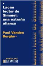 Lacan lector de simmel: una extraña alianza 978-9872077068 por Paul vanden berghe EPUB DJVU