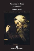 la celestina. primer acto (texto adaptado al castellano moderno por antonio gálvez alcaide) (ebook)-antonio galvez alcaide-fernando de rojas-cdlap00002668 la celestina. primer acto (texto adaptado al castellano moderno por antonio gálvez alcaide) (ebook)-antonio galvez alcaide-fernando de rojas-cdlap00002668