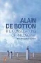 THE CONSOLATIONS OF PHILOSOPHY (CASS.)