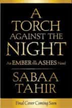 an ember in the ashes 2 - a torch against the night-sabaa tahir-9781101998878 an ember in the ashes 2 - a torch against the night-sabaa tahir-9781101998878