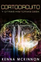 cortocircuito y otras historias geek (ebook)-9781507170878 cortocircuito y otras historias geek (ebook)-9781507170878