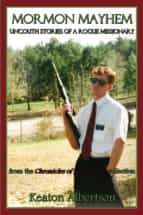mormon mayhem (ebook)-keaton albertson-9781607463078 mormon mayhem (ebook)-keaton albertson-9781607463078
