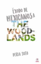 éxodo de mexicanos a the woodlands (ebook)-perla soto-9781944278878 éxodo de mexicanos a the woodlands (ebook)-perla soto-9781944278878