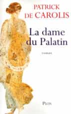 la dame du palatin (ebook)-patrick de carolis-9782259214278 la dame du palatin (ebook)-patrick de carolis-9782259214278