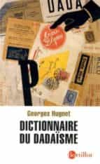 Dictionnaire du dadaisme FB2 EPUB por G.hugnet
