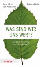 was sind wir uns wert? (ebook)-ernst u. von weizsäcker-9783451809378 was sind wir uns wert? (ebook)-ernst u. von weizsäcker-9783451809378