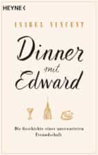 dinner mit edward (ebook)-isabel vincent-9783641225278 dinner mit edward (ebook)-isabel vincent-9783641225278