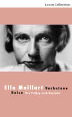 verbotene reise (ebook)-ella maillart-9783857875878 verbotene reise (ebook)-ella maillart-9783857875878