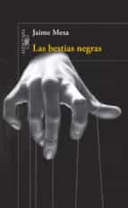 las bestias negras (ebook)-jaime mesa-9786073129978 las bestias negras (ebook)-jaime mesa-9786073129978