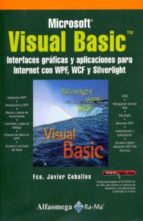 MICROSOFT VISUAL BASIC INTERFACES GRAFICAS Y APLICACIONES PARA INTERNET ...