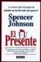 el presente-spencer johnson-9788403094178 el presente-spencer johnson-9788403094178