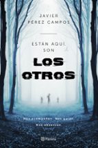 están aquí. son los otros-javier perez campos-9788408161578 están aquí. son los otros-javier perez campos-9788408161578
