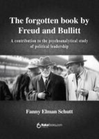 the forgotten book by freud and bullit (ebook)-fanny elman schutt-9788415084778 the forgotten book by freud and bullit (ebook)-fanny elman schutt-9788415084778
