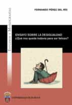ensayo sobre la desigualdad-fernando perez del rio-9788416283378 ensayo sobre la desigualdad-fernando perez del rio-9788416283378