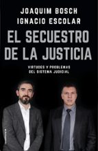 el secuestro de la justicia (ebook)-ignacio escolar-joaqui bosch grau-9788417167578 el secuestro de la justicia (ebook)-ignacio escolar-joaqui bosch grau-9788417167578