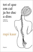 Todo lo que necesito existe ya en mí, de Rupi Kaur. Editorial Seix Barral,  tapa blanda