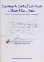 epistolario de emilia pardo bazan a benito perez galdos-9788418445378
