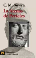 la atenas de pericles-c.m. bowra-9788420655178 la atenas de pericles-c.m. bowra-9788420655178