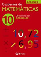 cuaderno de matematicas 10: operaciones con decimales-jose echegaray-9788421656778 cuaderno de matematicas 10: operaciones con decimales-jose echegaray-9788421656778