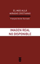 el mas alla miradas cristianas-françois-xavier durrwell-9788430113378 el mas alla miradas cristianas-françois-xavier durrwell-9788430113378